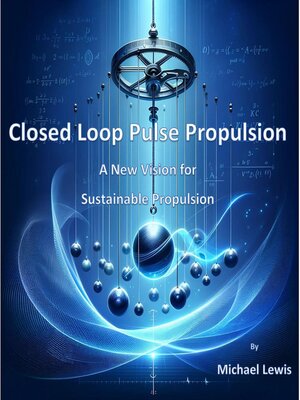 cover image of Closed Loop Pulse Propulsion